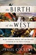 The Birth of the West: by Paul Collins