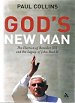 God's New Man. The Election of Benedict XVI and the Legacy of John Paul II by Paul Collins