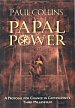 Papal Power by Paul Collins